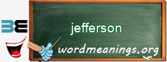 WordMeaning blackboard for jefferson